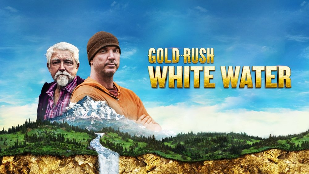 淘金热：白水,Gold Rush: White Water(2018电视剧集)