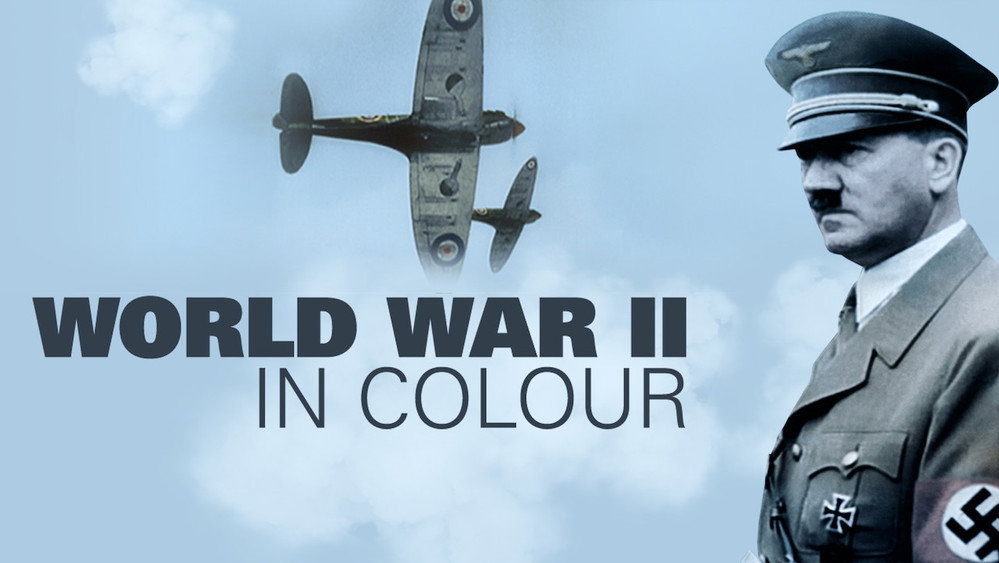 二次大战全彩实录,World War II in Colour(2009电视剧集)
