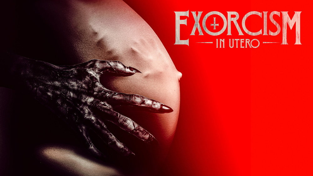 胎儿驱魔,Exorcism in Utero(2023电影)