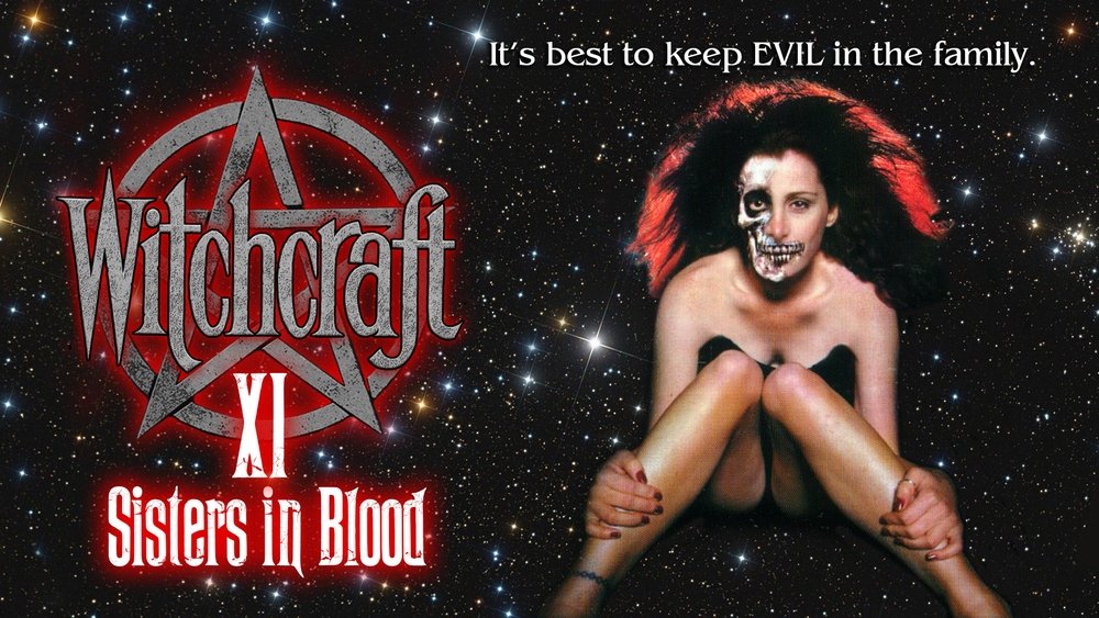 巫术11：血腥姐妹,Witchcraft XI: Sisters in Blood(2000电影)