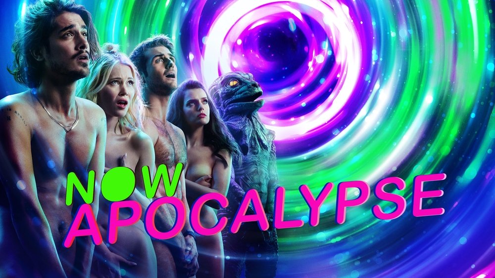 现世末日,Now Apocalypse(2019电视剧集)