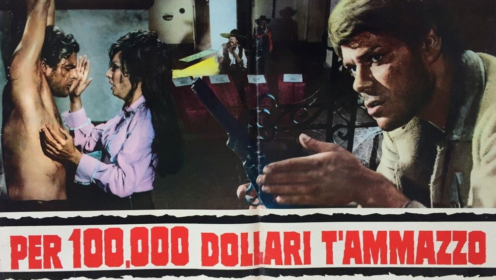 一万美元杀人酬金,Per 100,000 dollari ti ammazzo(1967电影)