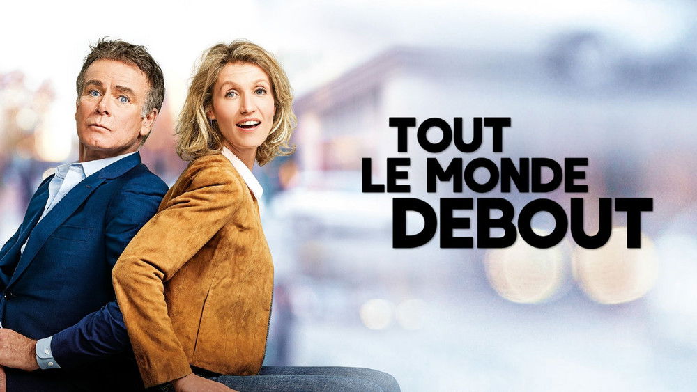 真爱百分百,Tout le monde debout(2018电影)