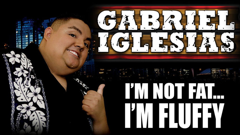 蓬松哥：艾尔帕索喜剧专场,Gabriel Iglesias: I'm Not Fat... I'm Fluffy(2009电影)