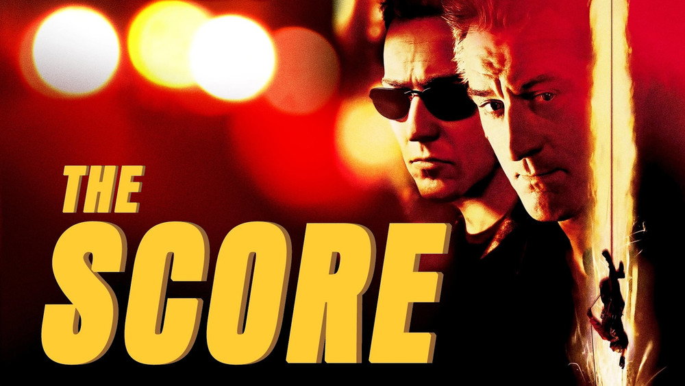 大买卖,The Score(2001电影)