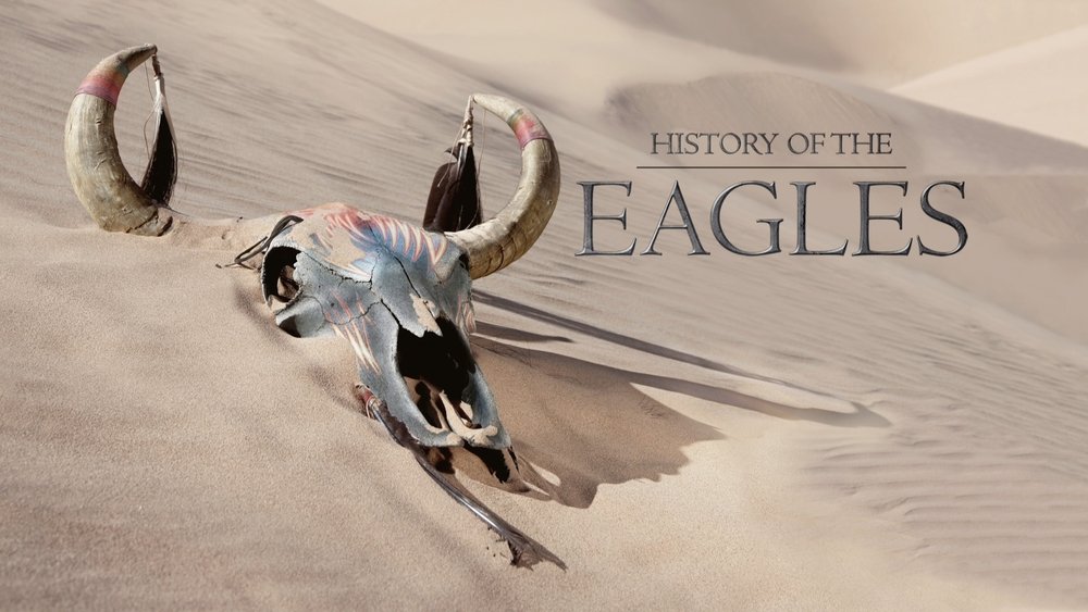 老鹰乐队传奇历史,History of the Eagles(2013电视剧集)
