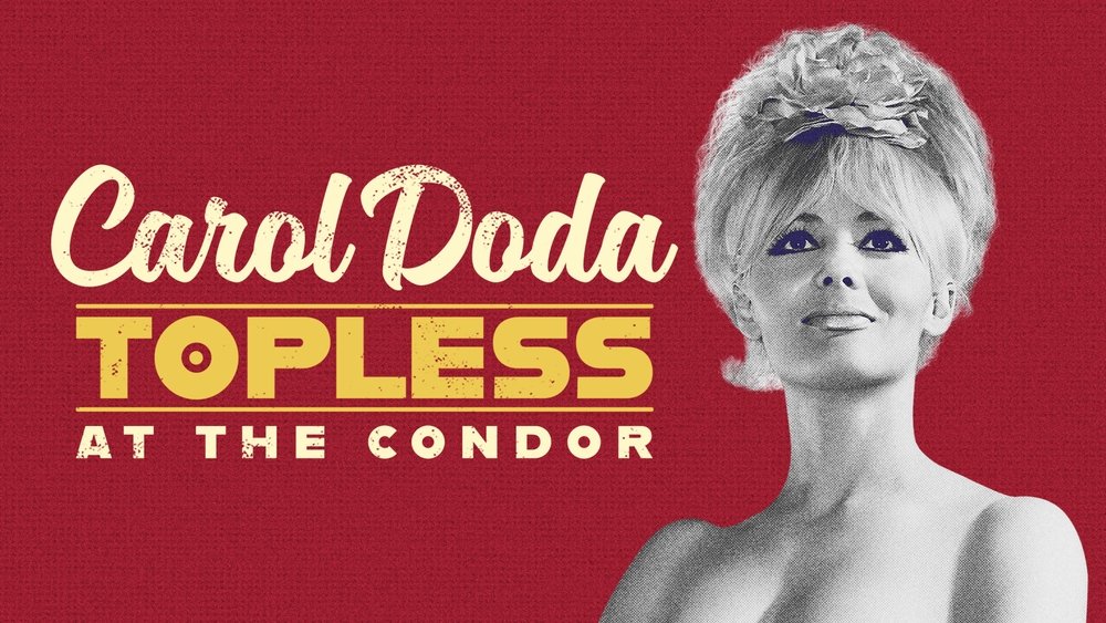 卡萝·多达在秃鹰酒店赤裸上身,Carol Doda Topless at the Condor(2024电影)