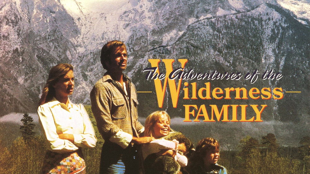荒野家族历险记,The Adventures of the Wilderness Family(1975电影)