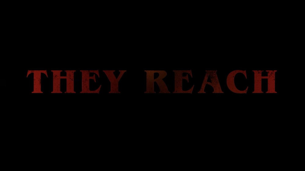 近身,They Reach(2020电影)