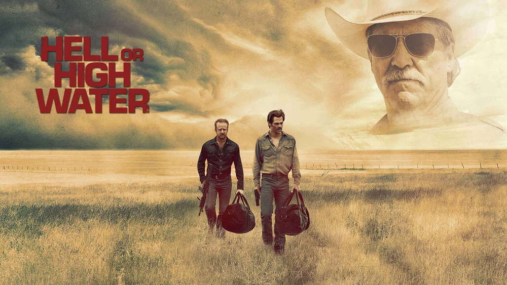 赴汤蹈火,Hell or High Water(2016电影)