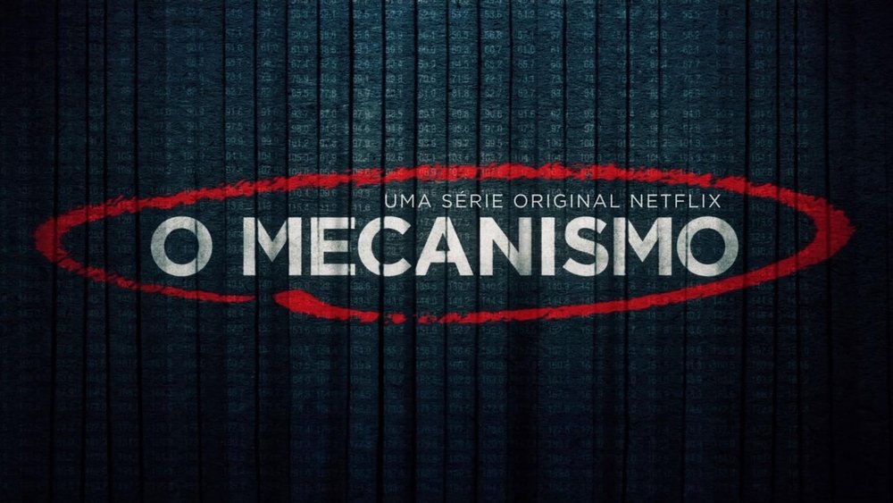 黑金高墙,O Mecanismo(2018电视剧集)