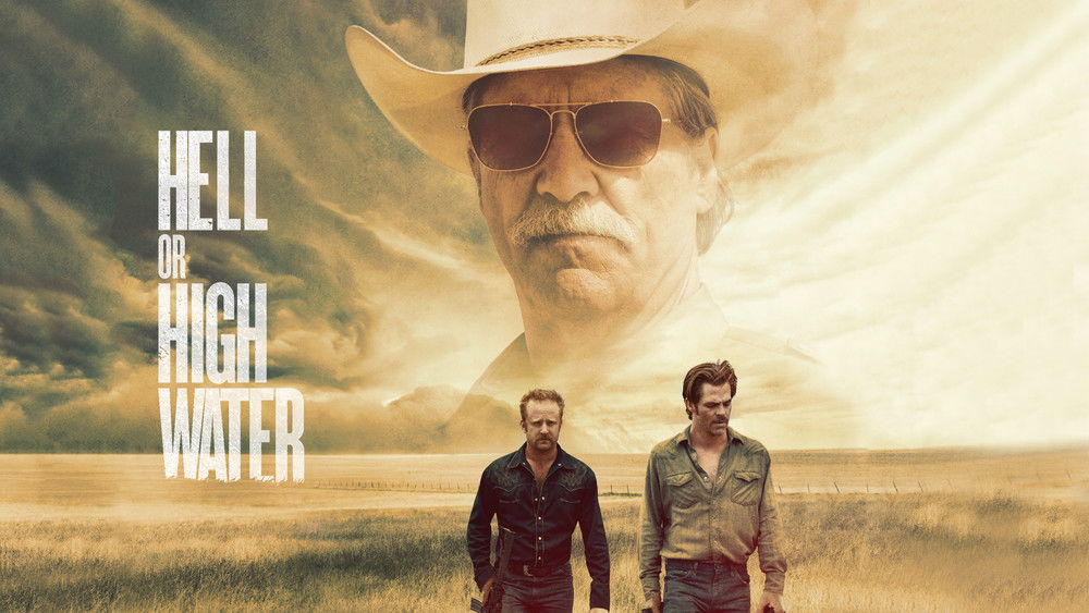 赴汤蹈火,Hell or High Water(2016电影)