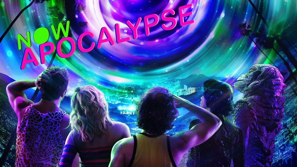 现世末日,Now Apocalypse(2019电视剧集)