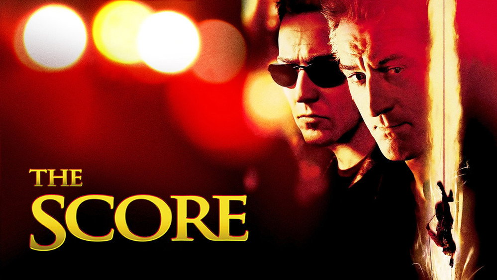 大买卖,The Score(2001电影)