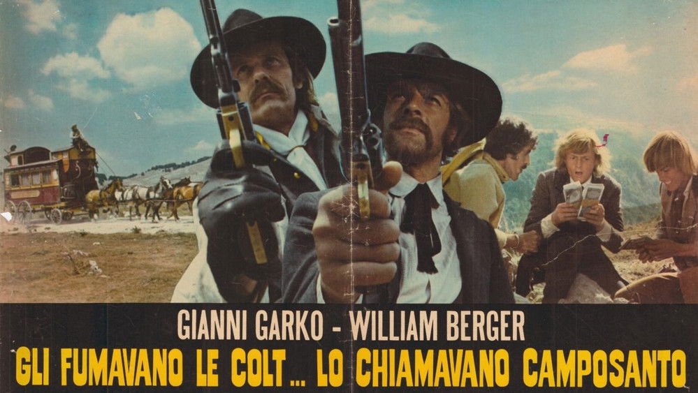 侠胆神枪,Gli fumavano le Colt... lo chiamavano Camposanto(1971电影)
