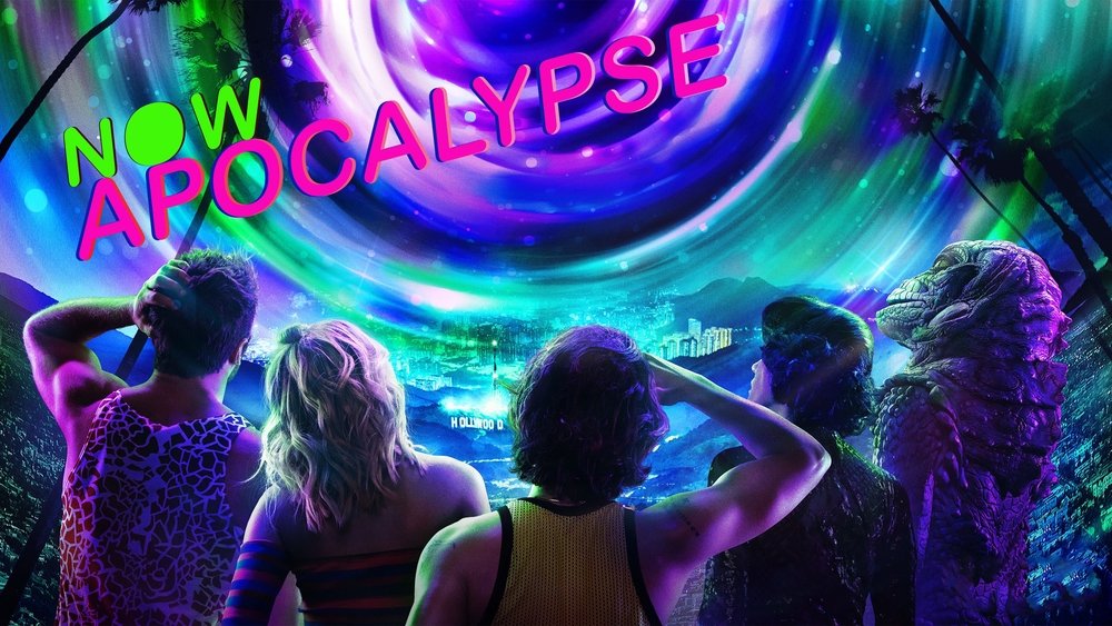 现世末日,Now Apocalypse(2019电视剧集)