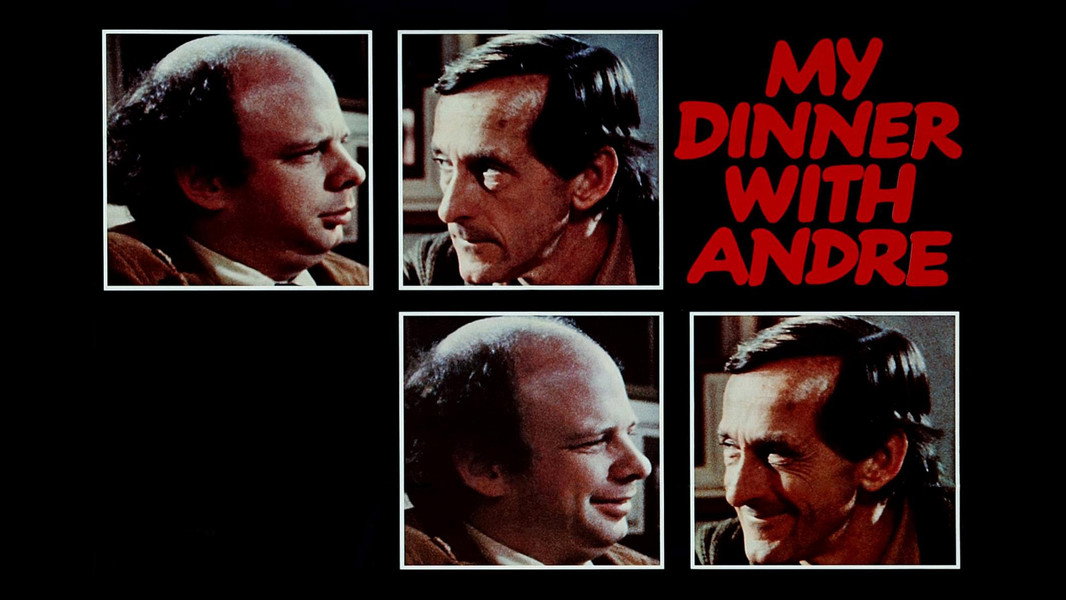 My Dinner with Andre
