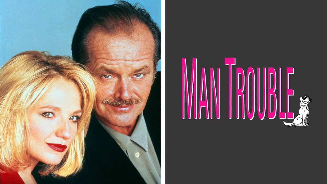 Man Trouble
