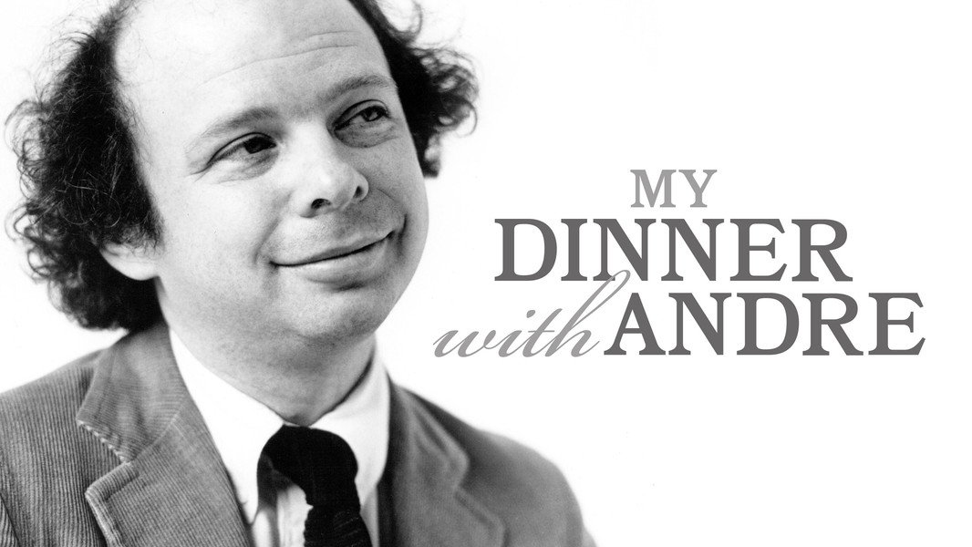 My Dinner with Andre