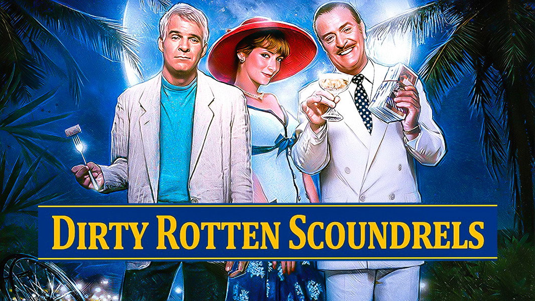 Dirty Rotten Scoundrels