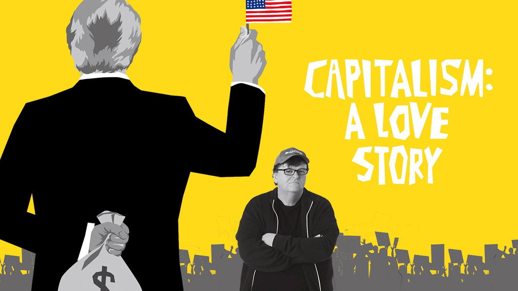 Capitalism: A Love Story