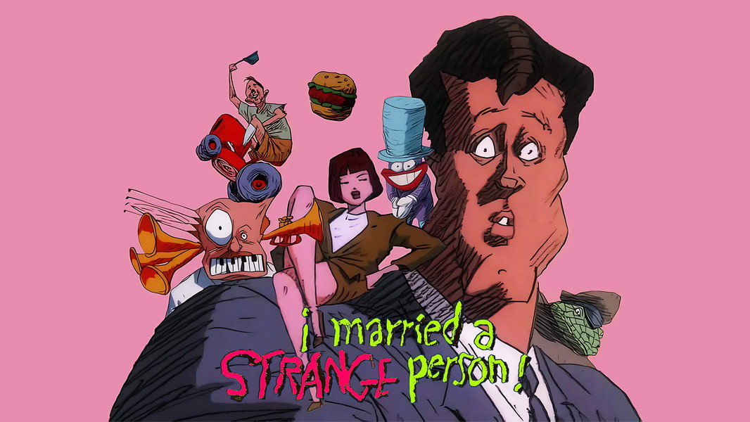 I Married a Strange Person!