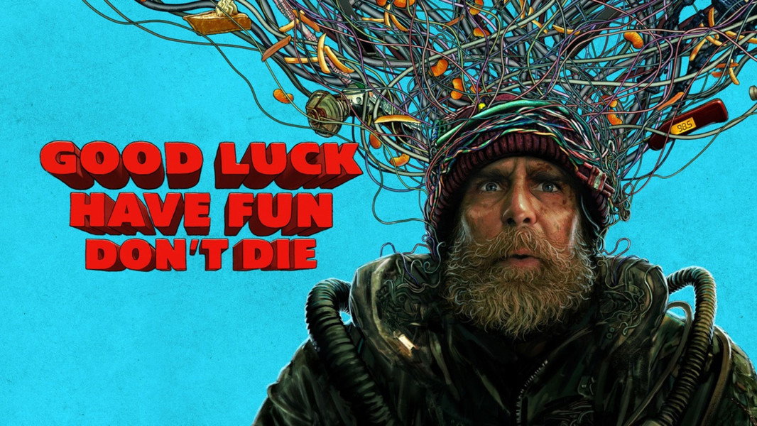 Good Luck, Have Fun, Don't Die