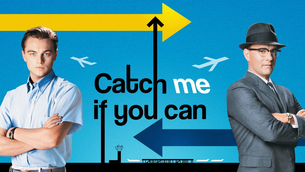 Catch Me If You Can