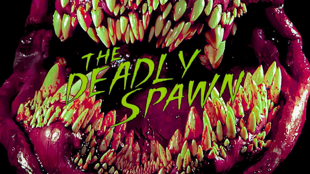 The Deadly Spawn