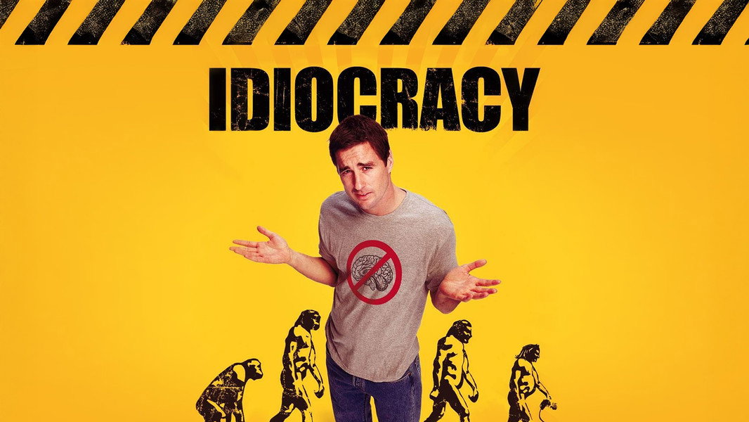 Idiocracy