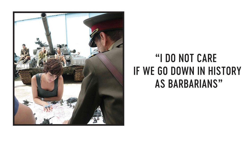 I Do Not Care If We Go Down in History as Barbarians