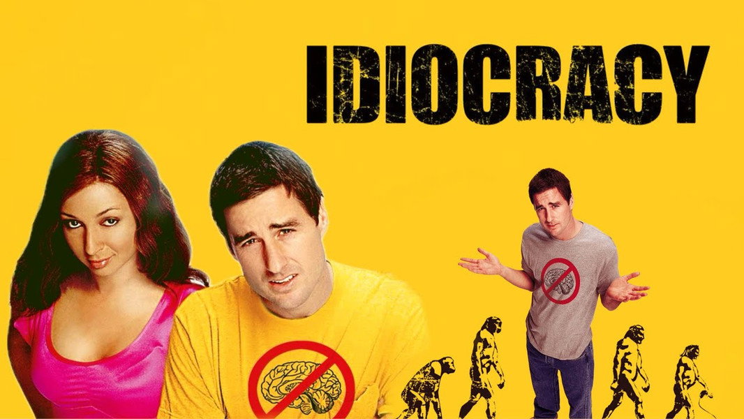Idiocracy