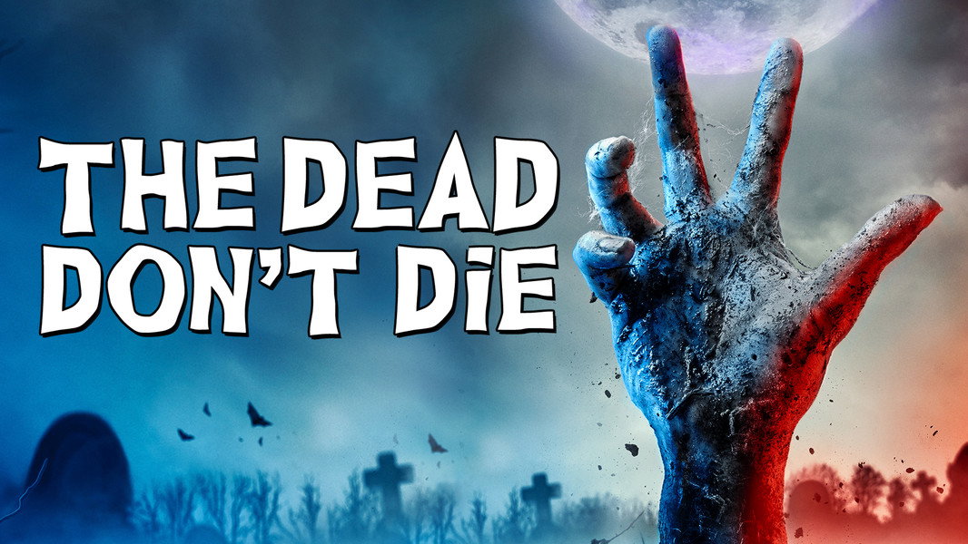 The Dead Don't Die