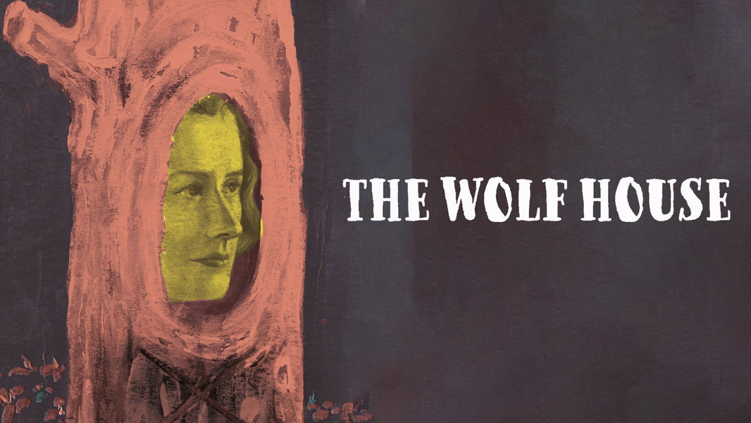 The Wolf House
