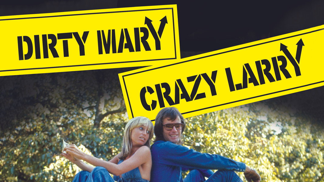 Dirty Mary Crazy Larry