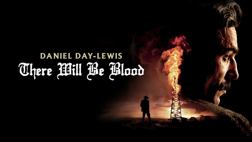 There Will Be Blood