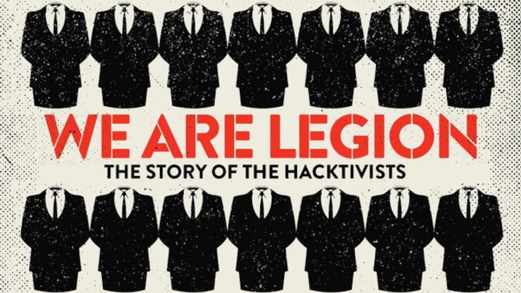 We Are Legion: The Story of the Hacktivists
