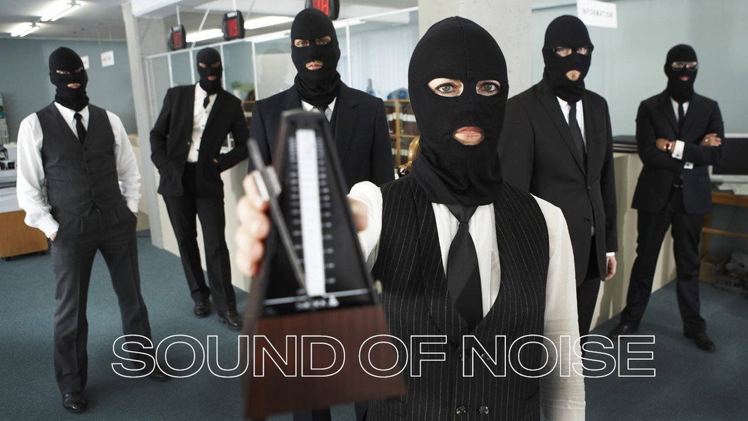 Sound of Noise