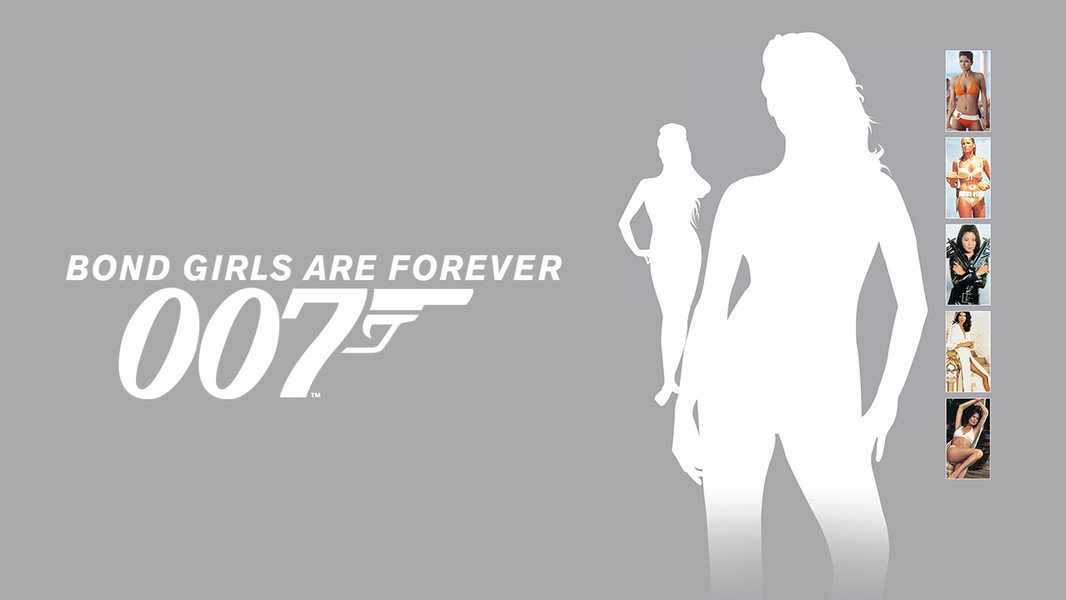 Bond Girls Are Forever
