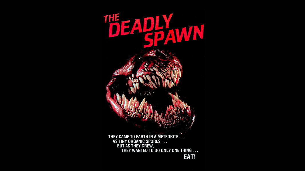 The Deadly Spawn
