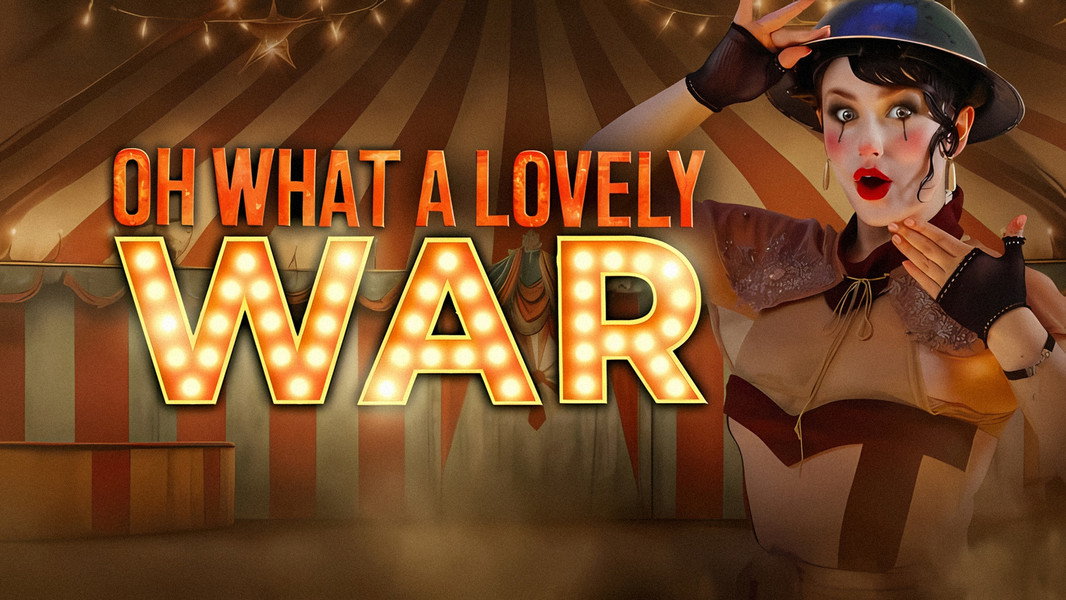 Oh! What a Lovely War