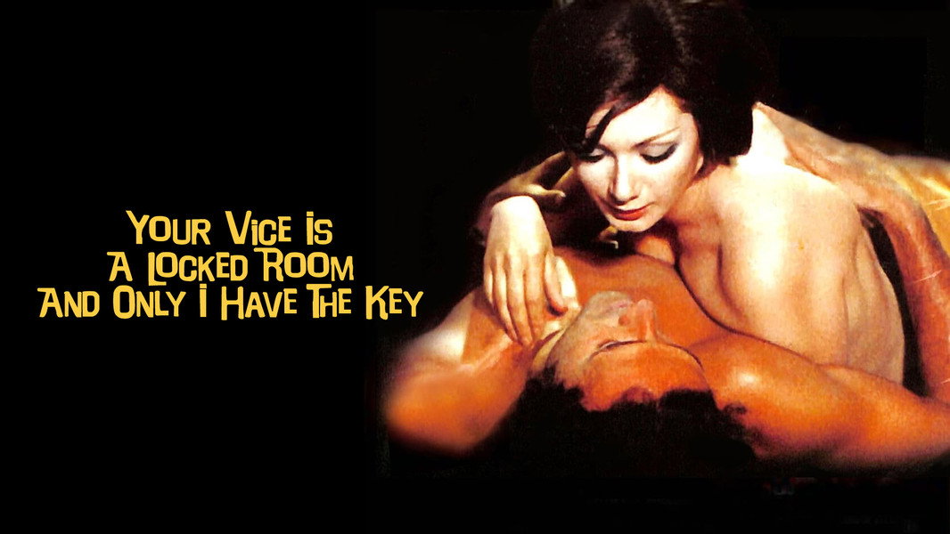 Your Vice Is a Locked Room and Only I Have the Key