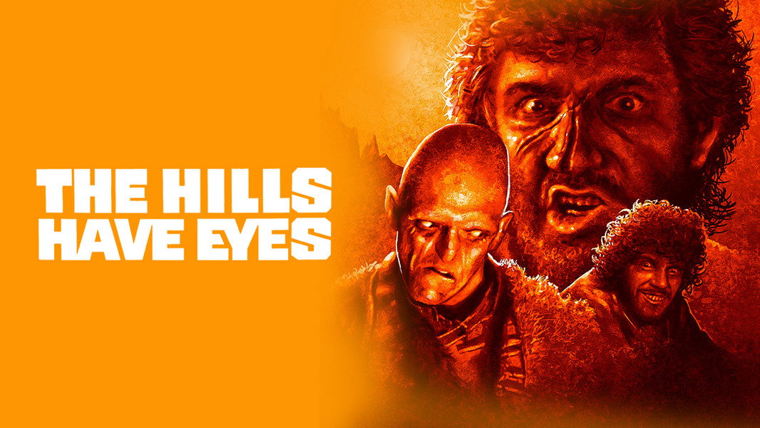 The Hills Have Eyes