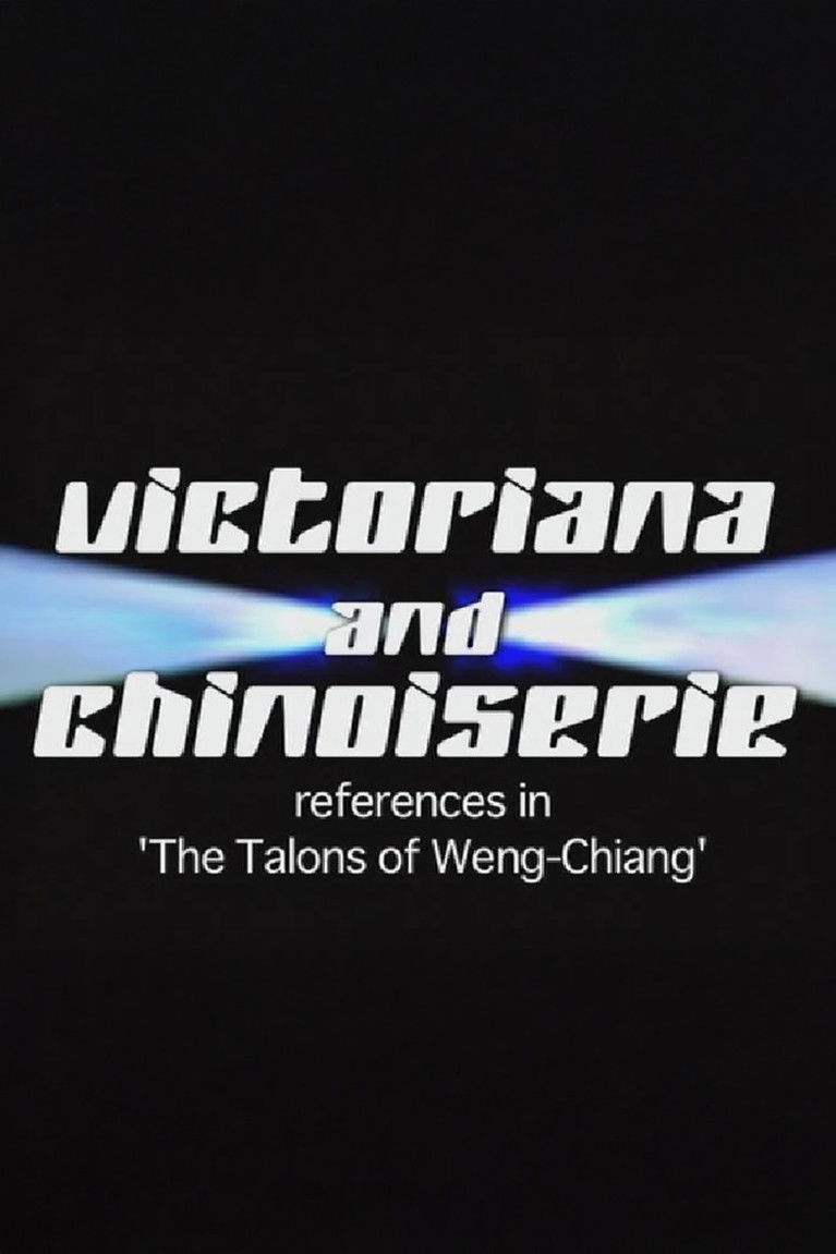 Victoriana and Chinoiserie: References in 'The Talons of Weng-Chiang'