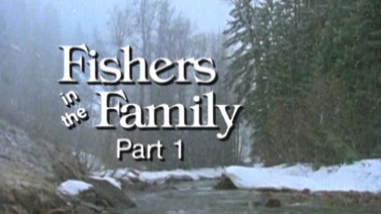 Fishers in the Family - Part 1
