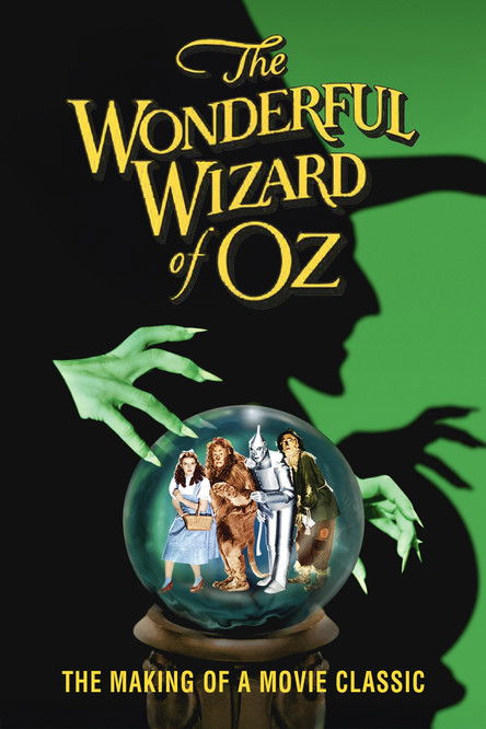 The Wonderful Wizard of Oz: The Making of a Movie Classic