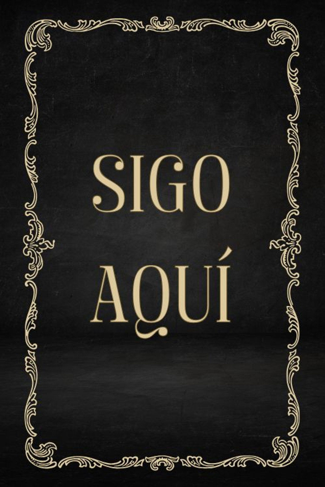 Sigo aquí