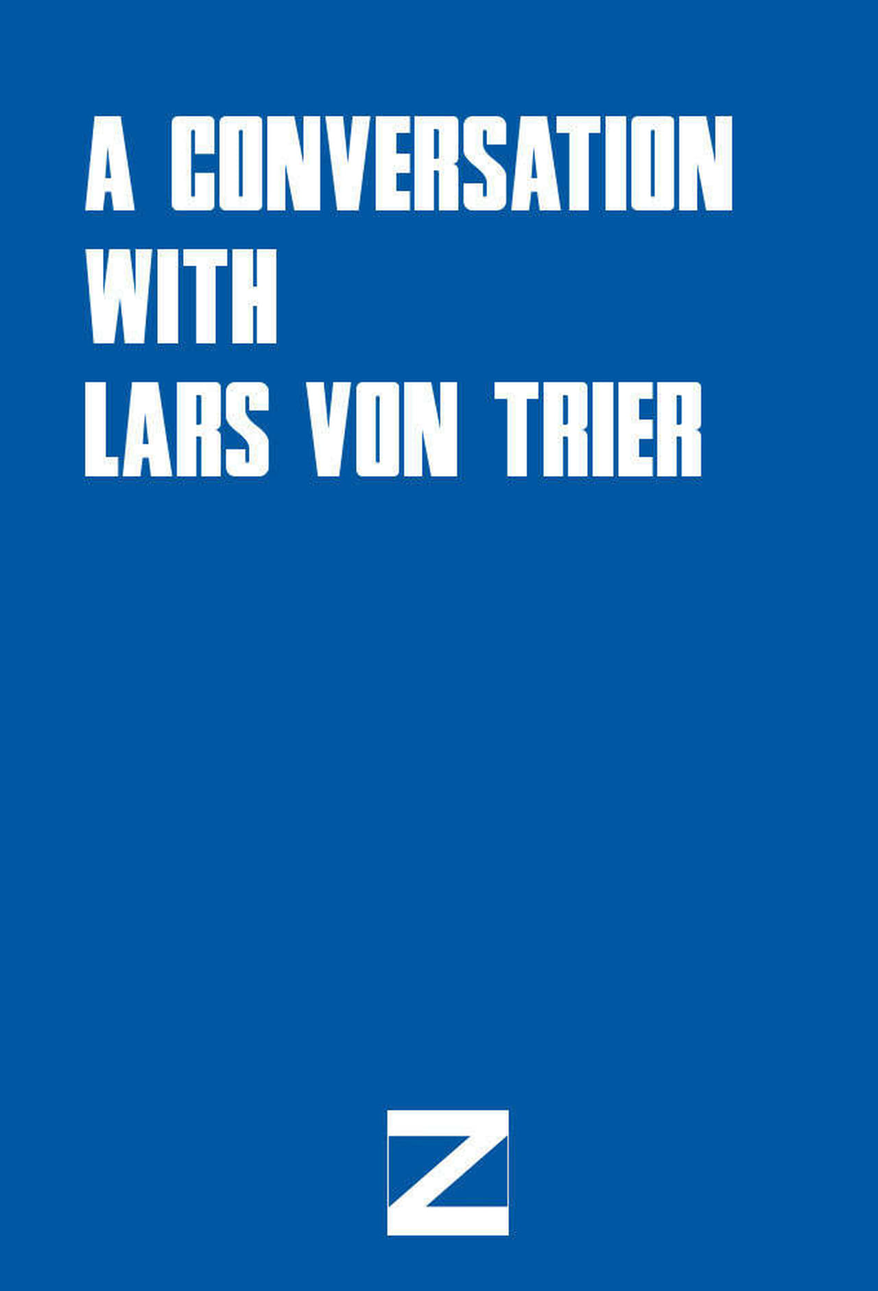 A Conversation with Lars von Trier