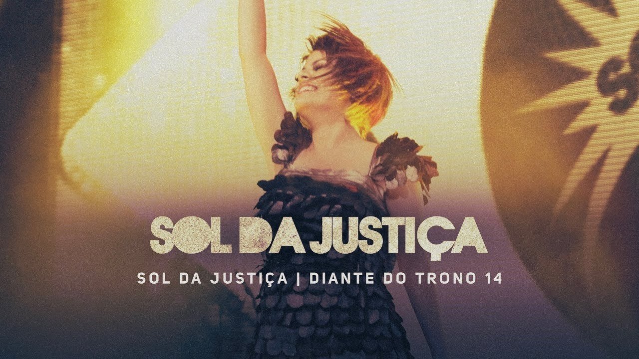 Diante do Trono - Sol da Justiça