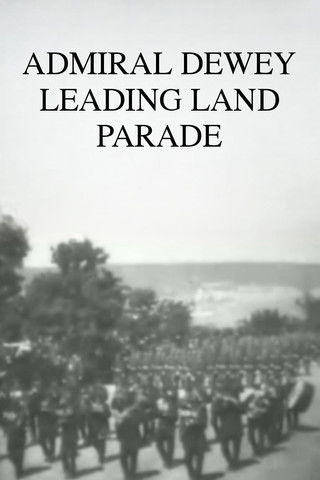 Admiral Dewey Leading Land Parade